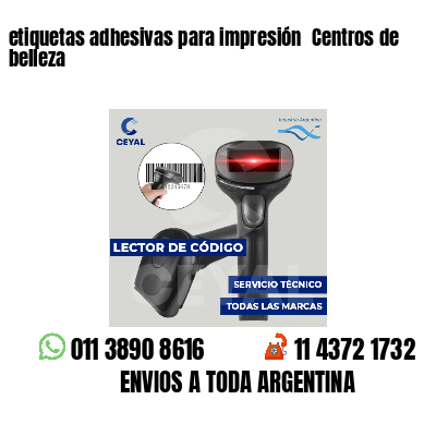 etiquetas adhesivas para impresión  Centros de belleza