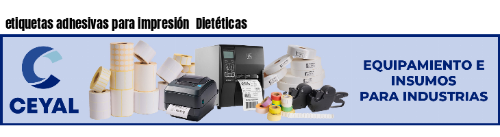 etiquetas adhesivas para impresión  Dietéticas