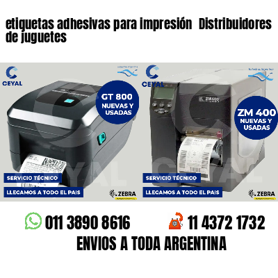etiquetas adhesivas para impresión  Distribuidores de juguetes
