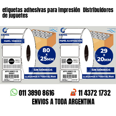 etiquetas adhesivas para impresión  Distribuidores de juguetes