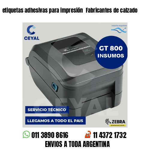 etiquetas adhesivas para impresión  Fabricantes de calzado