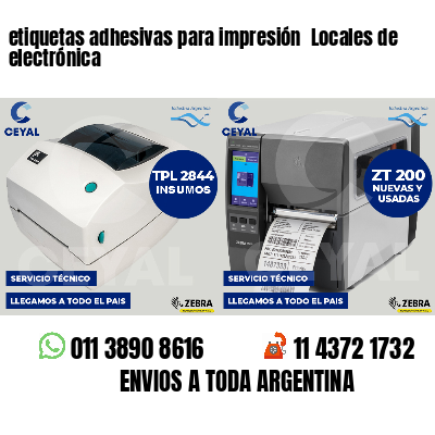 etiquetas adhesivas para impresión  Locales de electrónica