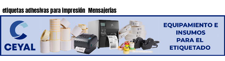 etiquetas adhesivas para impresión  Mensajerías