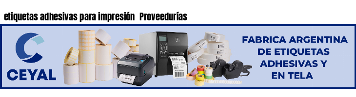 etiquetas adhesivas para impresión Proveedurías