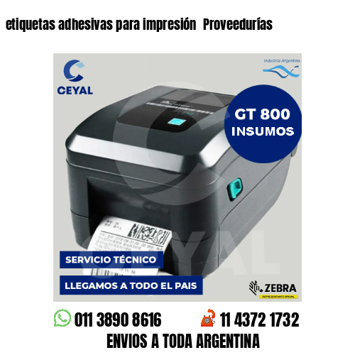 etiquetas adhesivas para impresión  Proveedurías