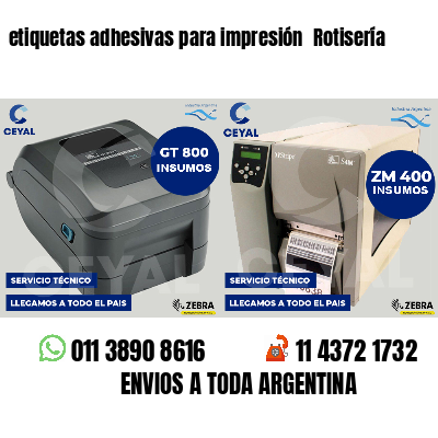 etiquetas adhesivas para impresión  Rotisería