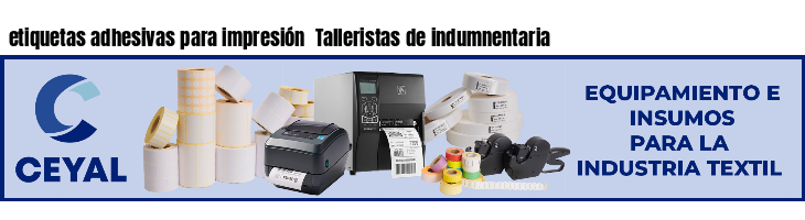 etiquetas adhesivas para impresión  Talleristas de indumnentaria