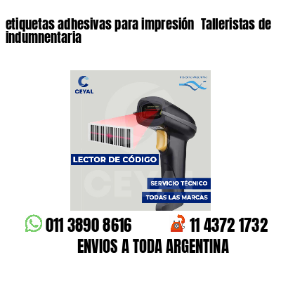etiquetas adhesivas para impresión  Talleristas de indumnentaria