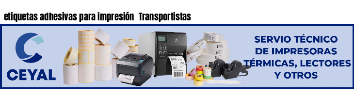 etiquetas adhesivas para impresión  Transportistas