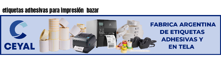 etiquetas adhesivas para impresión  bazar