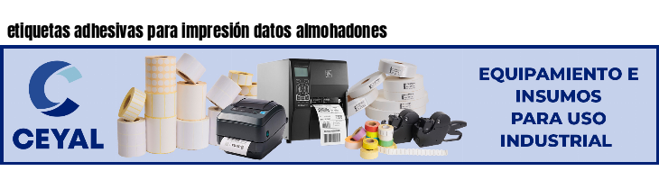 etiquetas adhesivas para impresión datos almohadones