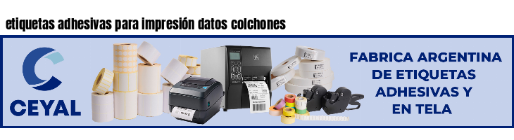 etiquetas adhesivas para impresión datos colchones