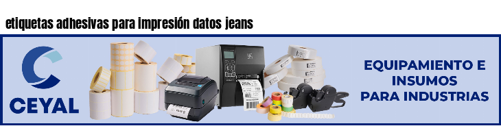 etiquetas adhesivas para impresión datos jeans