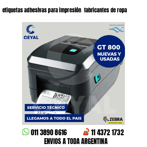 etiquetas adhesivas para impresión  fabricantes de ropa
