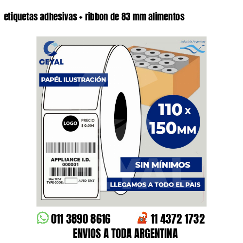 etiquetas adhesivas   ribbon de 83 mm alimentos
