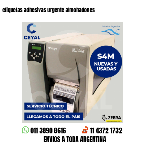 etiquetas adhesivas urgente almohadones