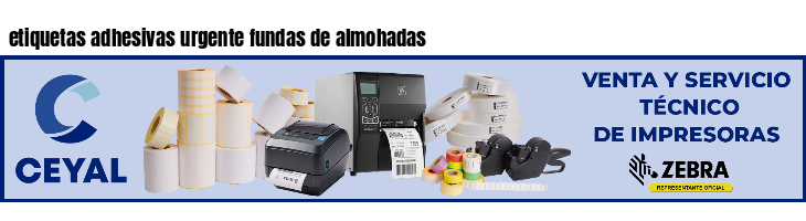 etiquetas adhesivas urgente fundas de almohadas