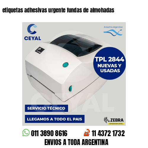 etiquetas adhesivas urgente fundas de almohadas