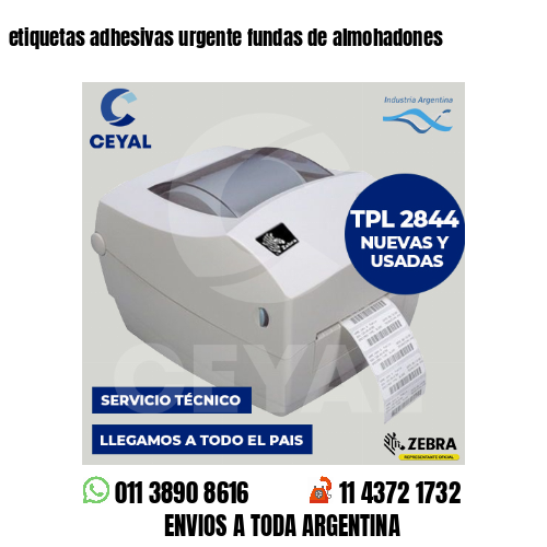 etiquetas adhesivas urgente fundas de almohadones