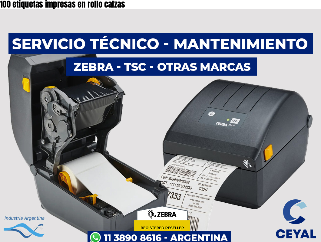 100 etiquetas impresas en rollo calzas