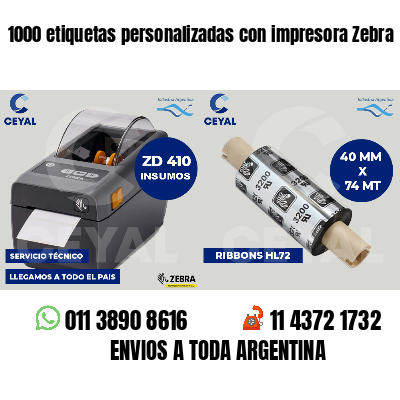 1000 etiquetas personalizadas con impresora Zebra