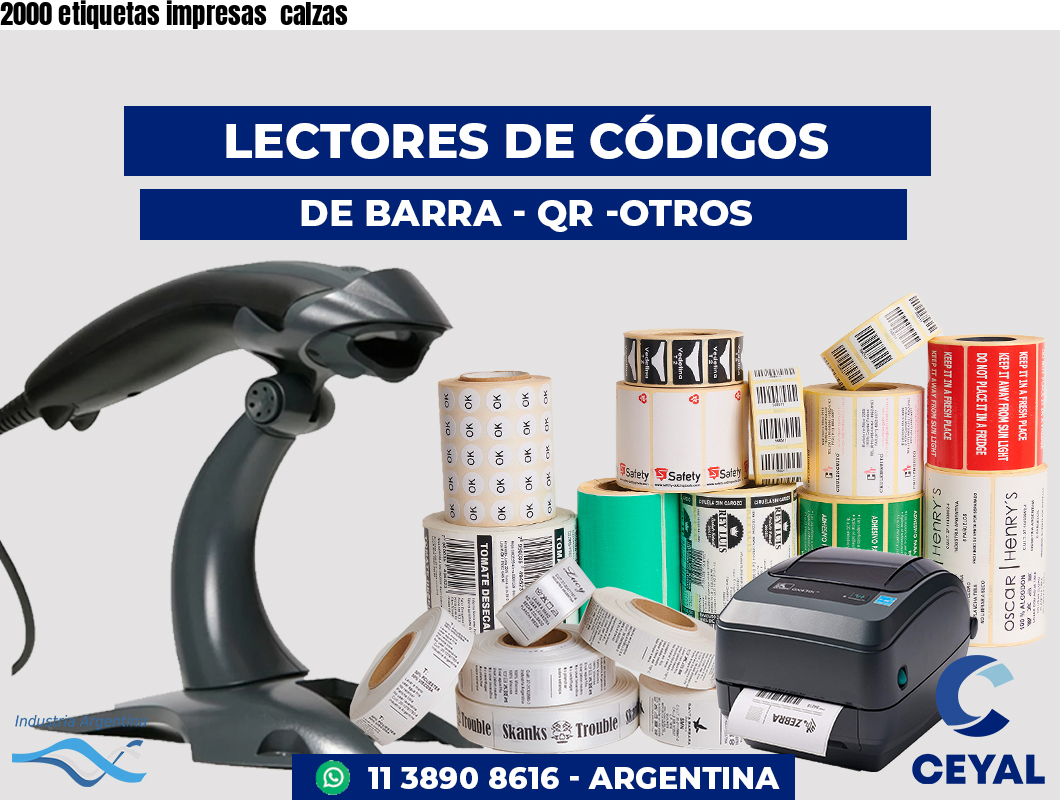 2000 etiquetas impresas  calzas