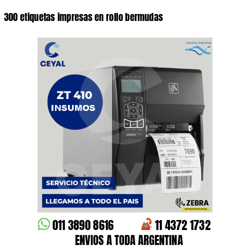 300 etiquetas impresas en rollo bermudas