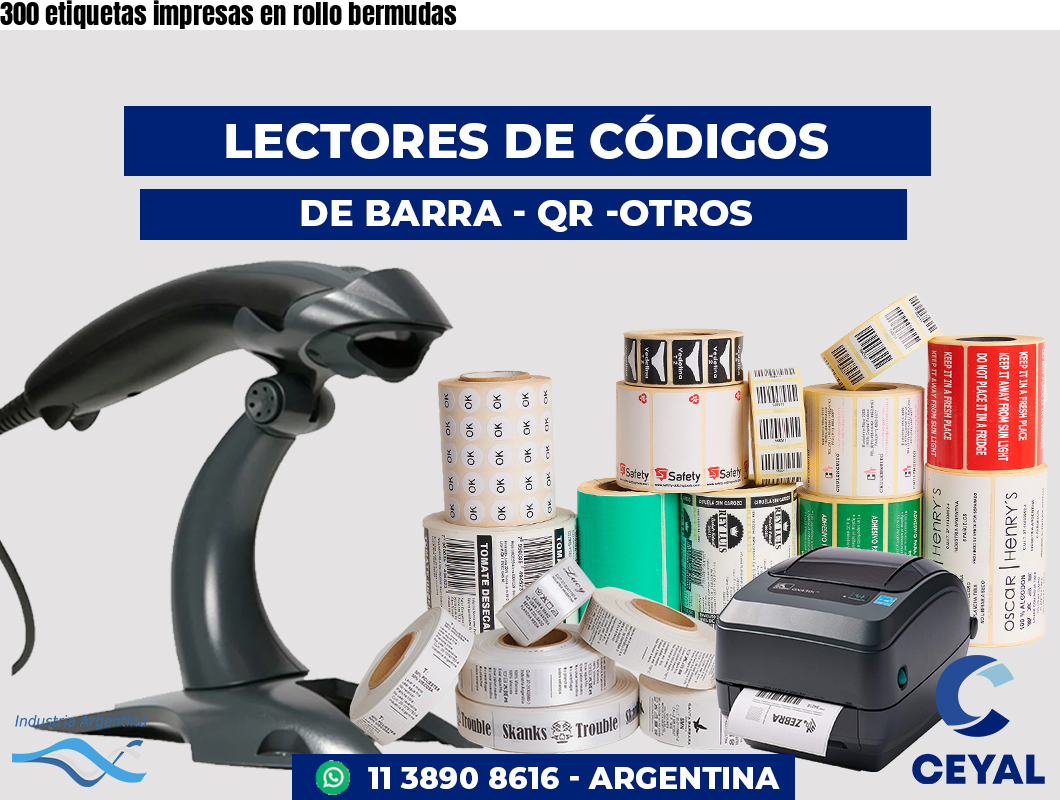 300 etiquetas impresas en rollo bermudas