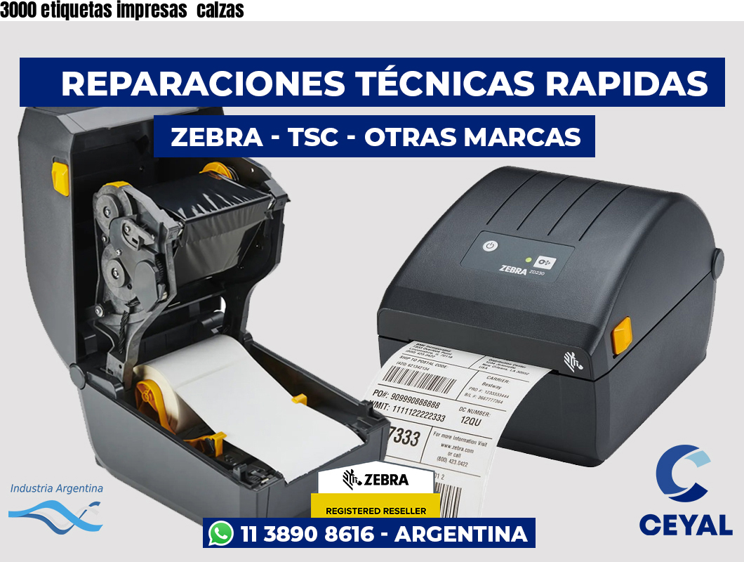 3000 etiquetas impresas  calzas