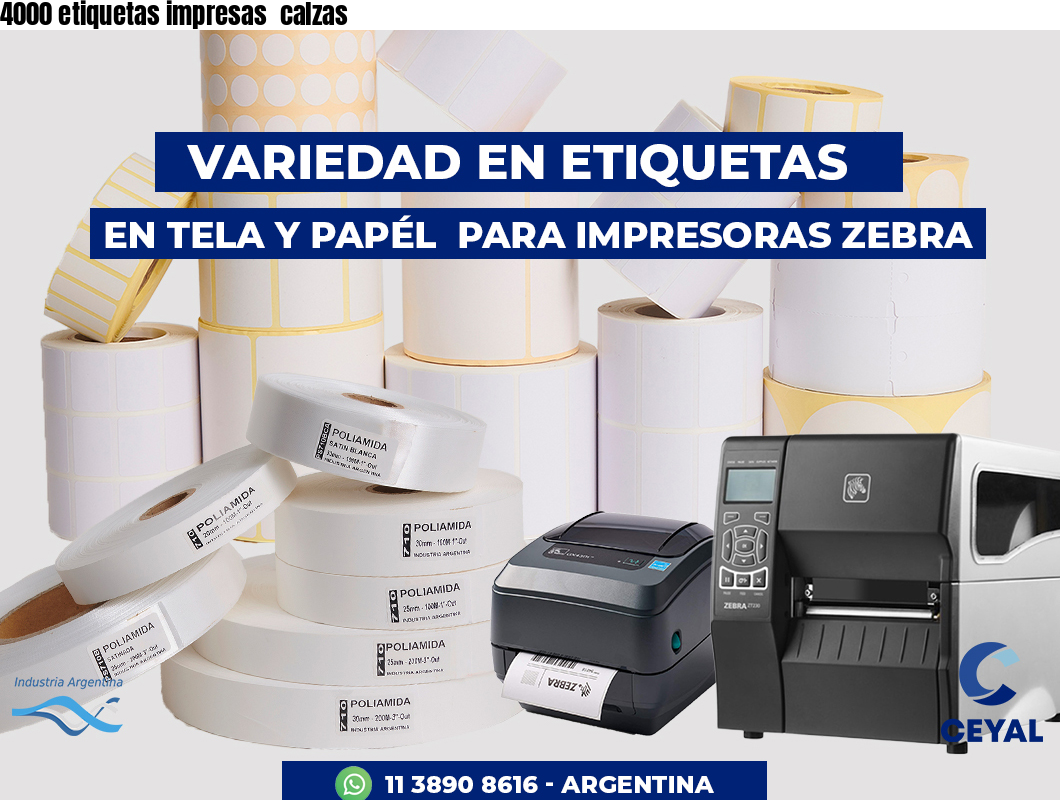 4000 etiquetas impresas  calzas