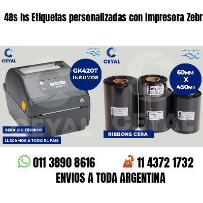 48s hs Etiquetas personalizadas con impresora Zebra