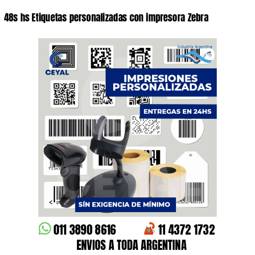 48s hs Etiquetas personalizadas con impresora Zebra