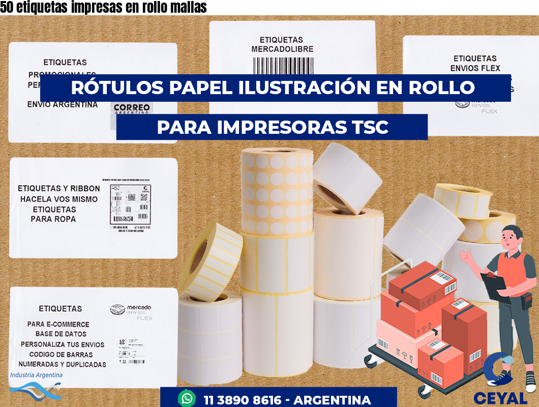 50 etiquetas impresas en rollo mallas