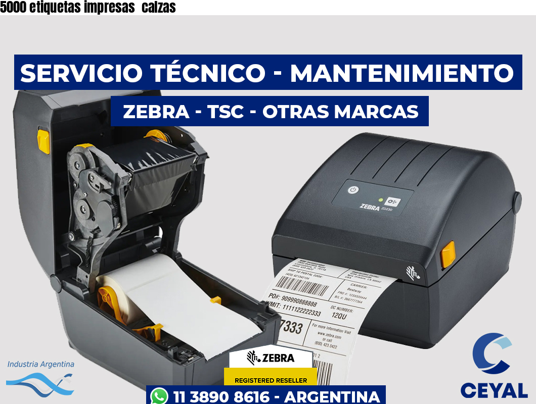 5000 etiquetas impresas  calzas