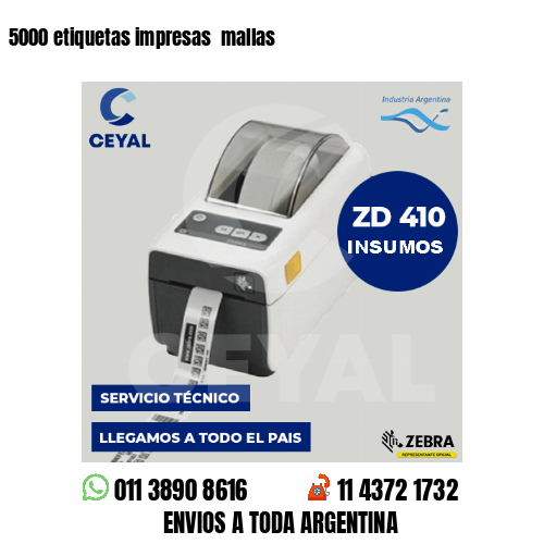 5000 etiquetas impresas  mallas