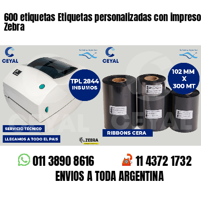 600 etiquetas Etiquetas personalizadas con impresora Zebra