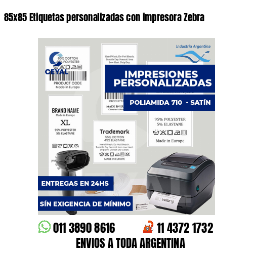 85x85 Etiquetas personalizadas con impresora Zebra