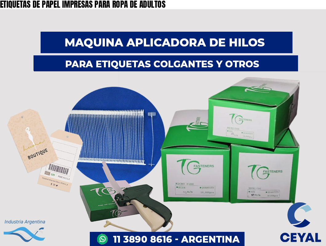 ETIQUETAS DE PAPEL IMPRESAS PARA ROPA DE ADULTOS