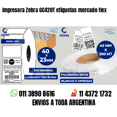 Impresora Zebra GC420T etiquetas mercado flex