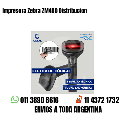 Impresora Zebra ZM400 Distribucion