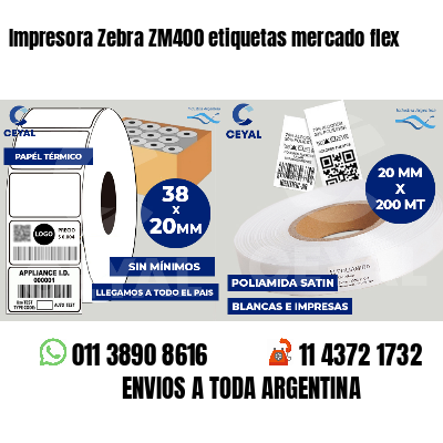 Impresora Zebra ZM400 etiquetas mercado flex