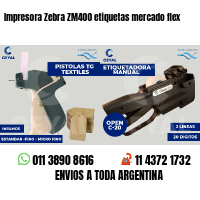 Impresora Zebra ZM400 etiquetas mercado flex