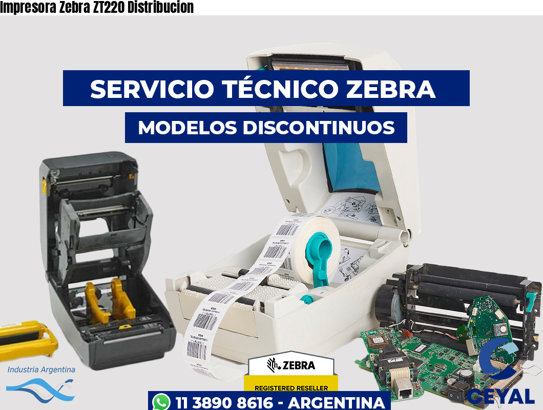 Impresora Zebra ZT220 Distribucion