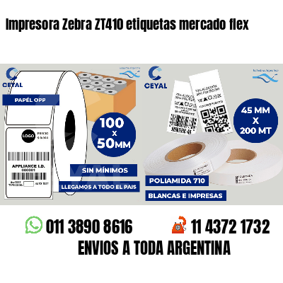 Impresora Zebra ZT410 etiquetas mercado flex
