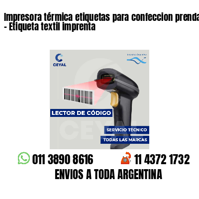 Impresora térmica etiquetas para confeccion prendas - Etiqueta textil imprenta
