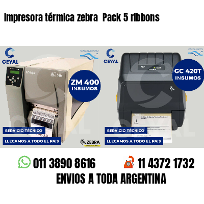 Impresora térmica zebra  Pack 5 ribbons