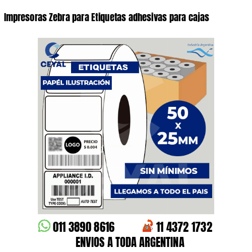 Impresoras Zebra para Etiquetas adhesivas para cajas