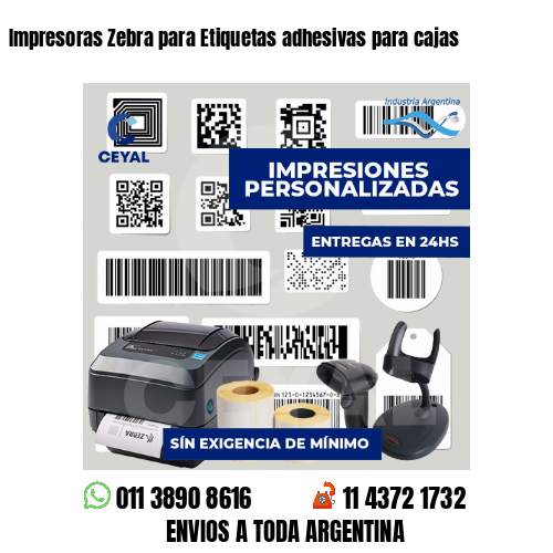 Impresoras Zebra para Etiquetas adhesivas para cajas