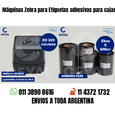 Máquinas Zebra para Etiquetas adhesivas para cajas