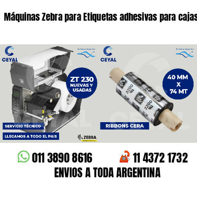 Máquinas Zebra para Etiquetas adhesivas para cajas